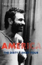 America The Dirty TShirt Tour