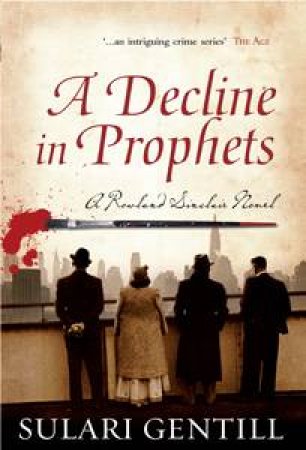 A Decline in Prophets by Sulari Gentill