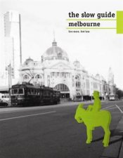 The Slow Guide to Melbourne