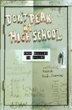 Dont Peak at High SchoolFrom Bullied to AList