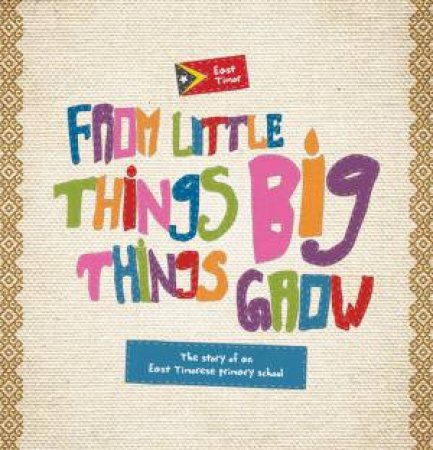 From Little Things Big Things Grow (East Timor) by Various