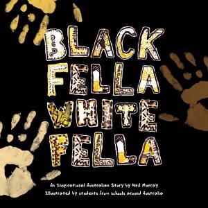 Black Fella White Fella by Neil Murray