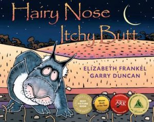 Hairy Nose, Itchy Butt by Elizabeth Frankel