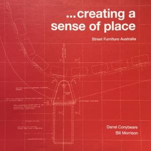 ...creating a sense of place by Darrel Conybeare & Bill Morrison
