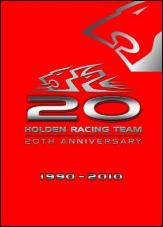 20 Years of Holden Racing Team by Various