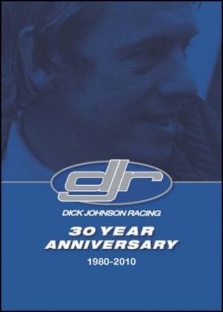 30 Years of Dick Johnson Racing by Various