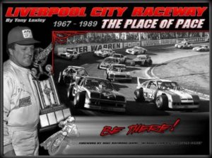 Liverpool City Raceway: The Place Of Pace 1967-1989 by Tony Loxley
