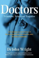 Doctors  Triumphs Trials and Tragedies