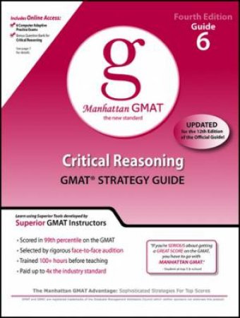 Critical Reasoning GMAT Preparation Guide by Manhattan GMAT Prep 