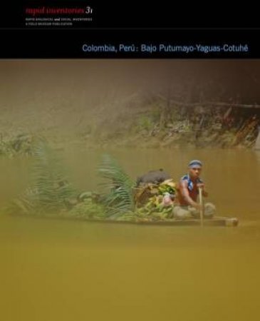 Colombia, Peru by Michelle E. Thompson & Christopher Jarrett & Corine Vriesendorp & Diana¿Alvira Reyes & Nigel Pitman & Ana Lemos & Alvaro Del¿Campo & Lesley De¿Souza & Douglas F. Stotz & Nicholas Kotlinski & Ellen Woo