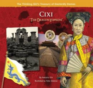Thinking Girl's Guide to Dastardly Dames: Cixi \