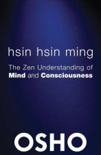 Hsin Hsin Ming The Zen Understanding of Mind and Consciousness