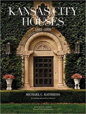 Kansas City Houses 1885-1938