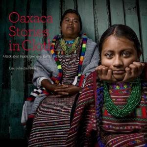 Oaxaca Stories in Cloth