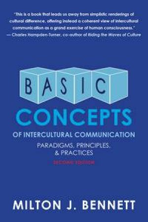 Basic Concepts of Intercultural Communication by Milton J Bennett