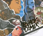 Black Comix African American Independent Comics Art and Culture