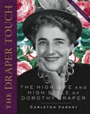 Draper Touch The High Life And High Style Of Dorothy Draper