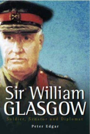 Sir William Glasgow by Peter Edgar 