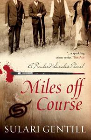 Miles Off Course by Sulari Gentill