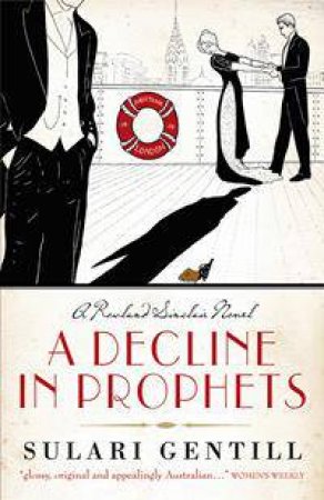 A Decline in Prophets by Sulari Gentill