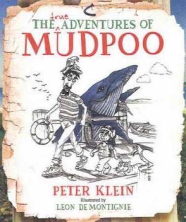 True Adventures of Mudpoo by Peter Klein