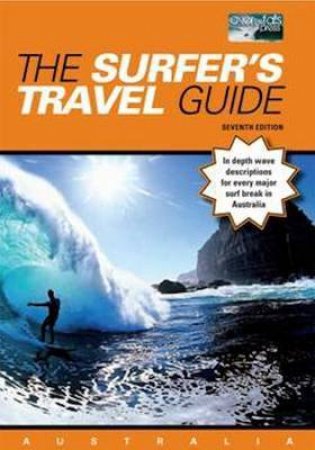 Surfer's Travel Guide - 7th Ed. by Chris Rennie
