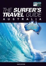 Surfers Travel Guide Australia  8th Edition