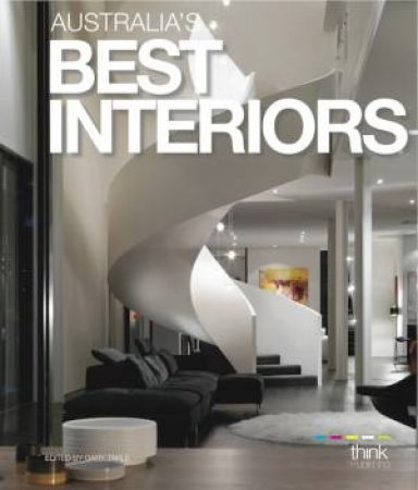 Australia's Best Interiors by Gary Takle