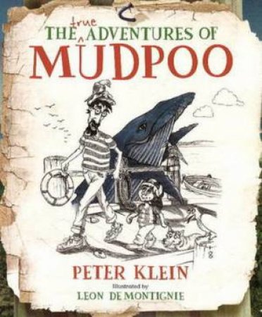 True Adventures of Mudpoo by Peter Klein