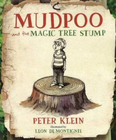 Mudpoo and the Magic Tree Stump by Peter Klein