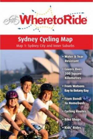 Where To Ride: Sydney Map by Phil Latz