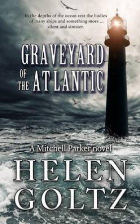 Graveyard of the Atlantic by Helen Goltz