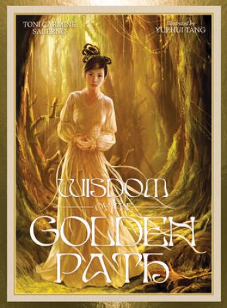 Wisdom Of The Golden Path by Toni Carmine Salerno