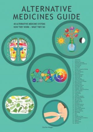 Alternative Medicines Guide by Stefan Mager