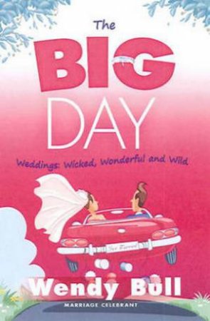 Big Day by Wendy Bull