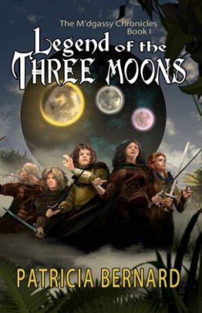 Legend of the Three Moons by Patricia Bernard