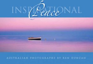 Inspirational Peace by Ken Duncan