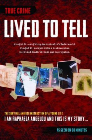 Lived To Tell by Raphaela Angelou