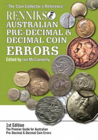 Renniks Australian Pre-Decimal & Decimal Coin Errors by Ian McConnelly