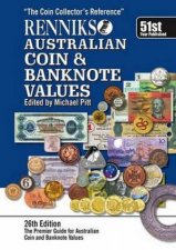 Renniks Australian Coin And Banknote Values  26th Ed
