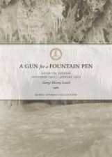 A Gun for a Fountain pen Antarctic Journal November 1910January 1912
