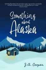 Something About Alaska