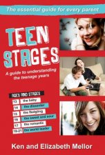 Teen Stages A Guide to Understanding the Teenage Years 2nd Edition