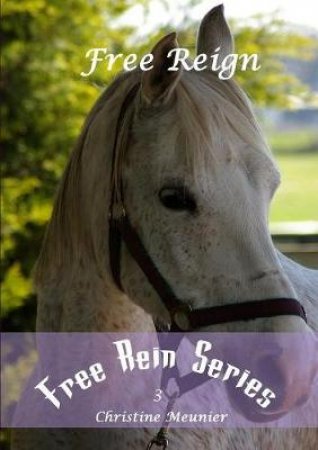 Free Reign by Christine Meunier