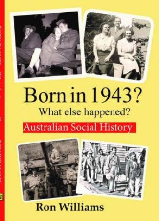 Born In 1943? by Ron Williams