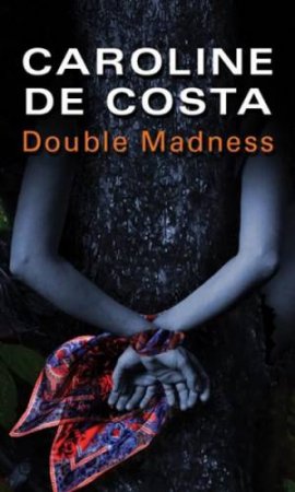 Double Madness by Caroline de Costa