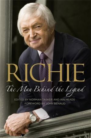 Richie: The Man Behind the Legend by Norman Tasker & Ian Heads