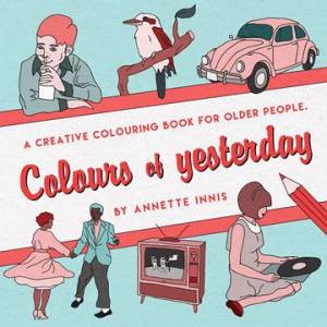 Colours Of Yesterday by Annette Innis