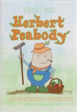 Herbert Peabody and His Extraordinary Vegetable Patch