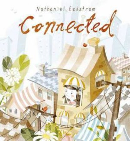 Connected by Nathaniel Eckstrom